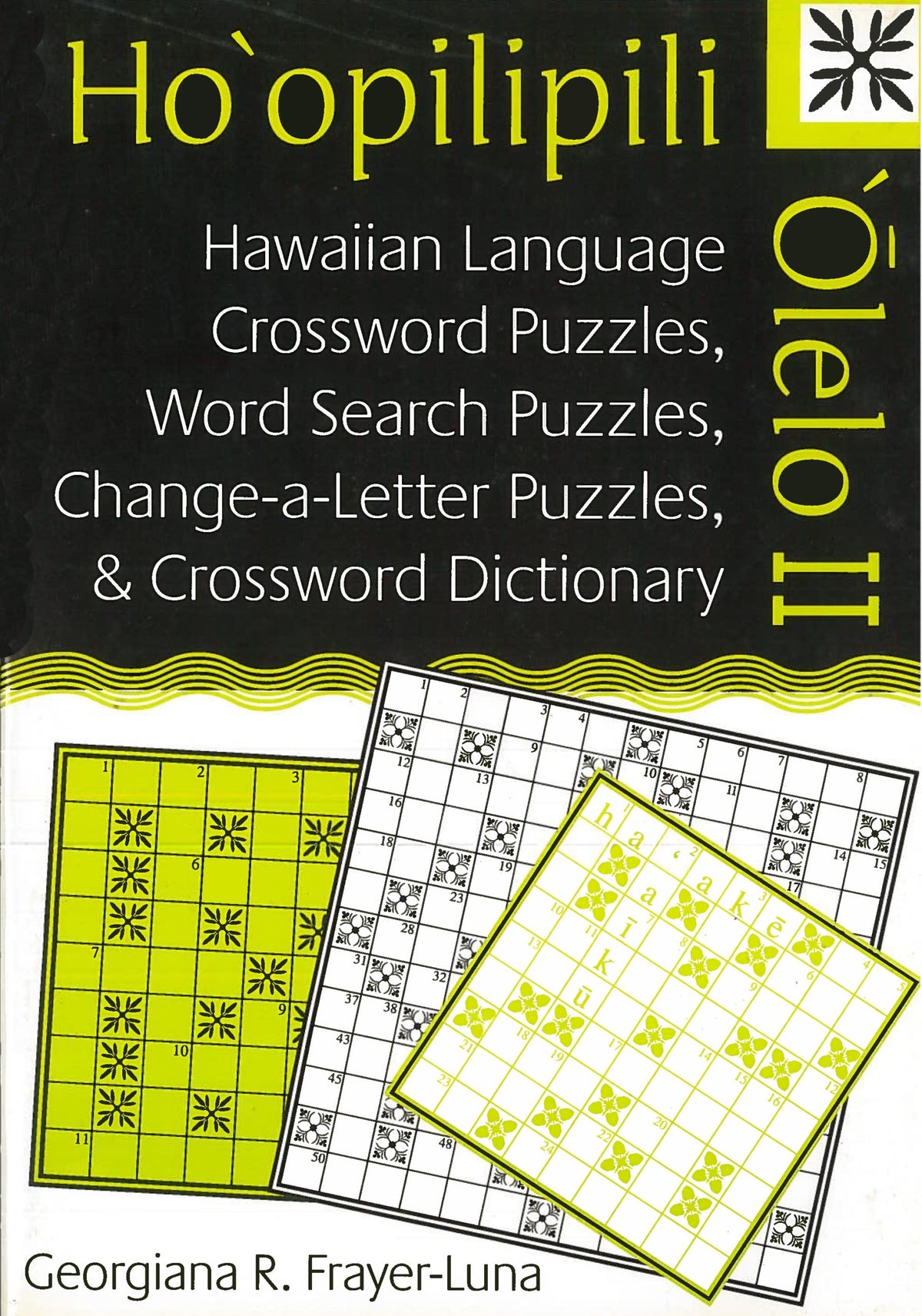 Hoʻopilipili ʻŌlelo II: Hawaiian Language Crossword Puzzles Word Sear