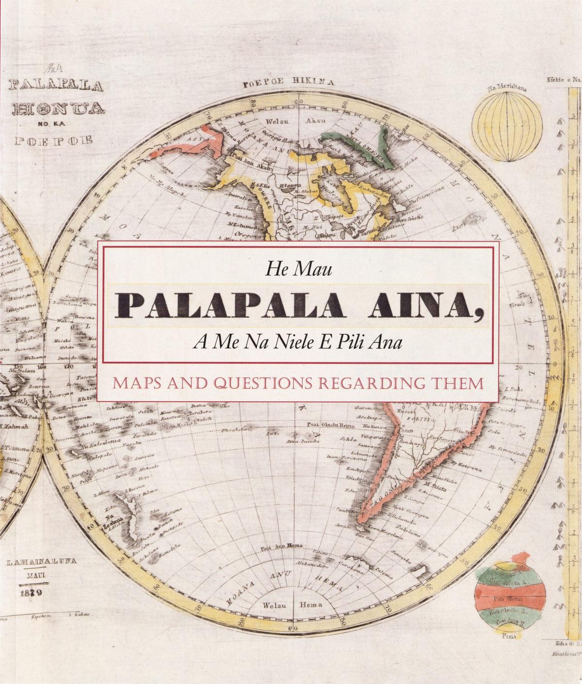 He Mau Palapala Aina: Maps and the Questions Regarding Them | Native Books