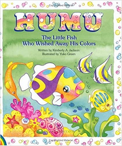 Humu The Little Fish Who Wished Away His Colors