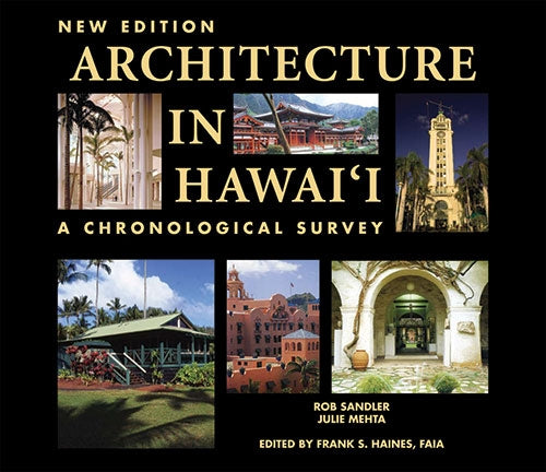 Architecture in Hawai‘i: A Chronological Survey