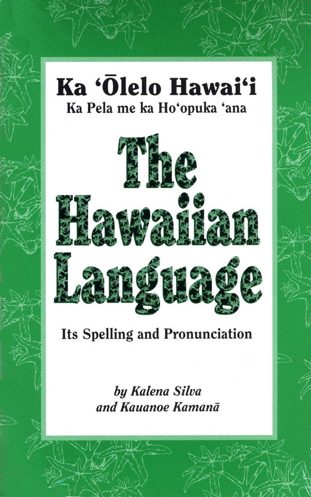 Hawaiian Language: Its Spelling and Pronunciation, The